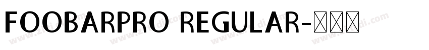 FOOBARPRO REGULAR字体转换